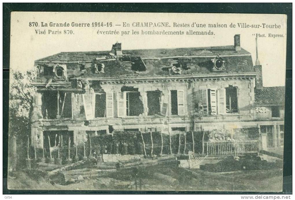 51 VILLE SUR TOURBE Reste D&acute;une Maison Eventrée Par Les Bombardements Allemands  - Ty63 - Ville-sur-Tourbe