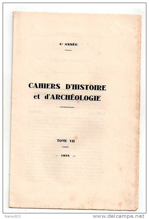 CAHIERS D ' HISTOIRE ET D' ARCHEOLOGIE Année 1934 : "Egypte, Courthezon, Château Des Arènes.." M Louis A Larguier Nimes - Archéologie