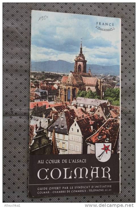 1950 Au Coeur De L'Alsace Colmar Carte Plan Guide Touristique Dépliant Publicitaire Tramway Autobus Itinéraires - Europe