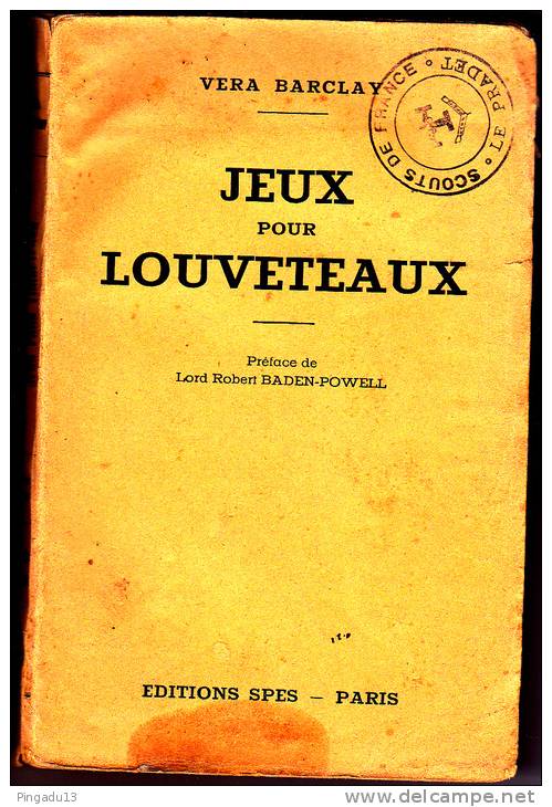 Scouts De France Le Pradet Var Jeux Louveteaux Vera Barclay Préface Lord Robert Baden Powel 1938 - Scouting