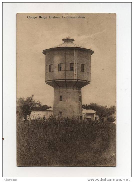 CPA Congo Belge : KINSHASA   Le Chateau D'eau     A  VOIR !!! - Kinshasa - Léopoldville