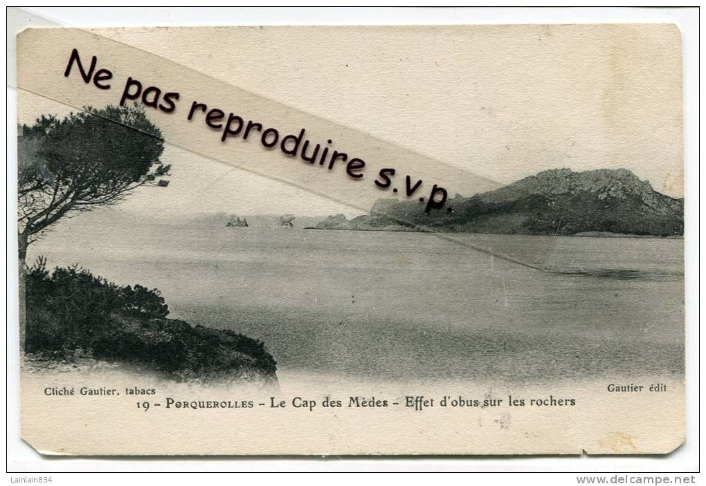 - 19 - Ile De Porquerolles, Le Cap Des Mèdes, Effet D'obus Sur Les Rochers, écrite, 1909, Cachet Magnifique, Voir Sans. - Porquerolles