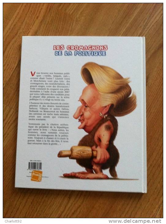 Les Cromagnons De La Politique 2006 NEUF - Erstausgaben
