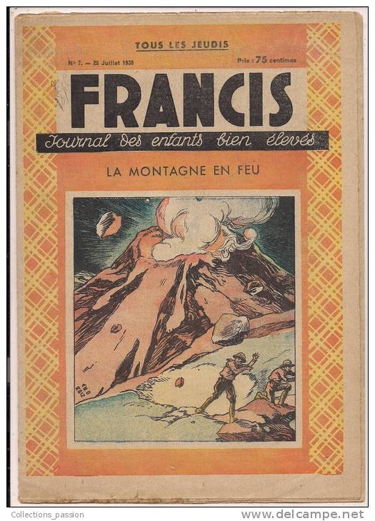 ###Revue Illustrée, Francis, N°7 Du 28/07/1938, La Montagne En Feu, Frais Fr: 1,95€ - 1900 - 1949