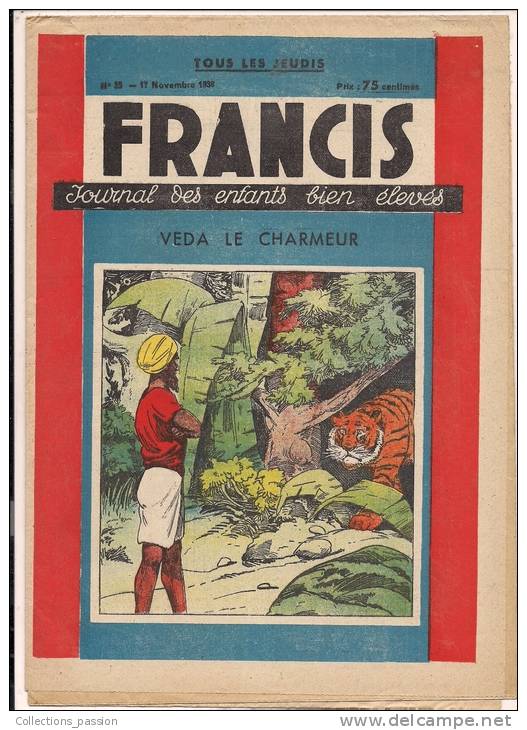 ###Revue Illustrée, Francis, N°23 Du 17/11/1938, Veda Le Charmeur, Frais Fr: 1,95€ - 1900 - 1949