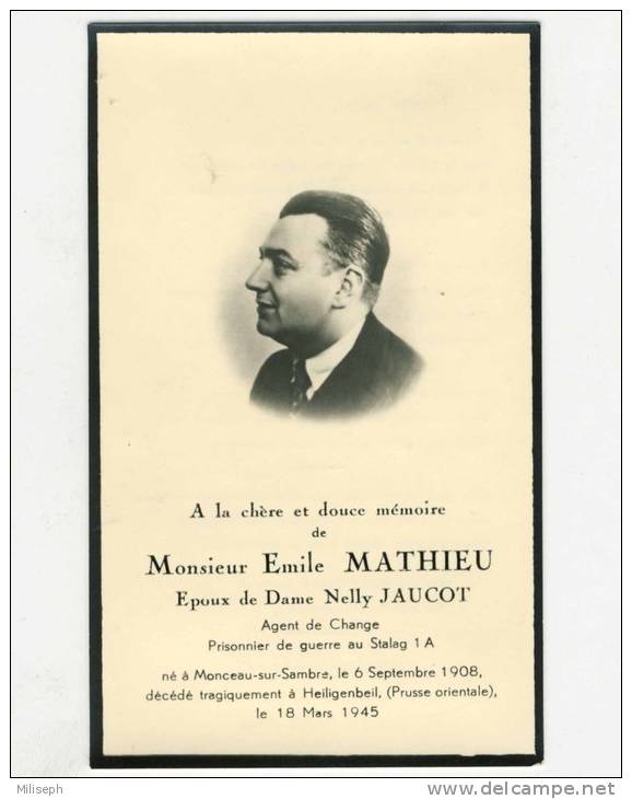 Faire-part - Décès - Emile MATHIEU - Né à Monceau-sur-Sambre - DCD à HEILIGENBEIL (Prusse Orientale) 1945 - Prisonnier - 1939-45