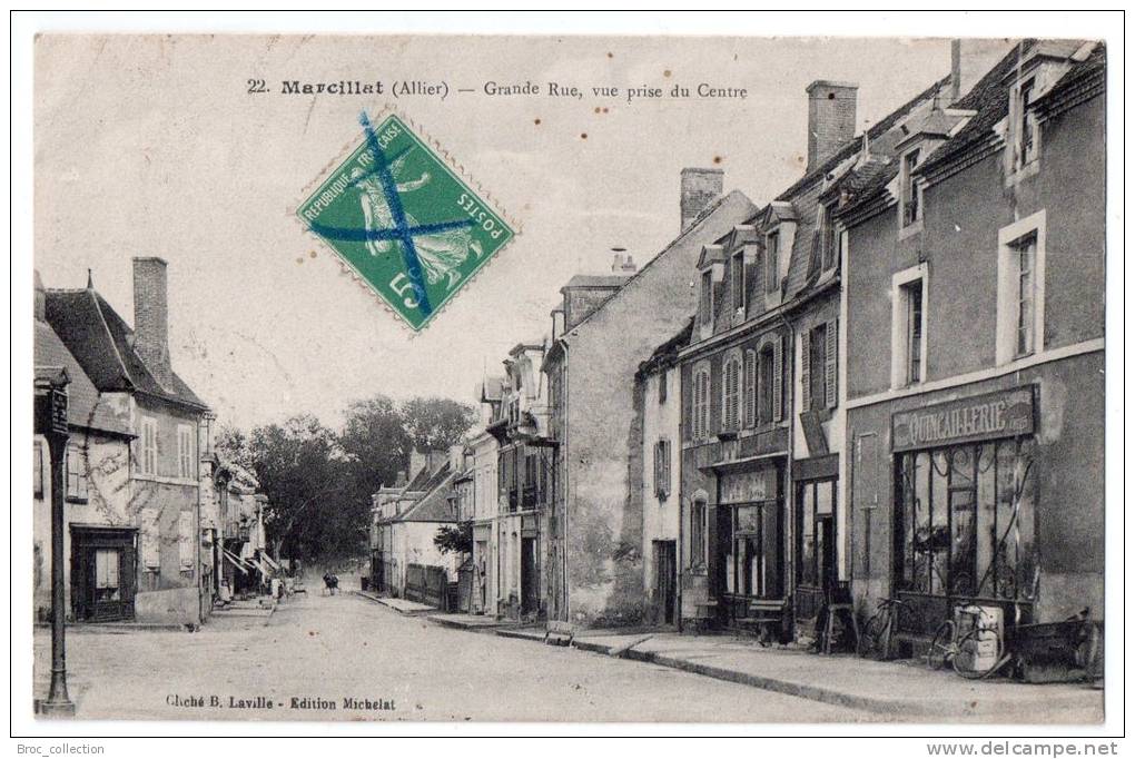 Marcillat (-en-Combraille), Grande Rue, Vue Prise Du Centre, 1916, Cliché B. Laville, éd. Michelat N° 22, Quincaillerie - Andere & Zonder Classificatie