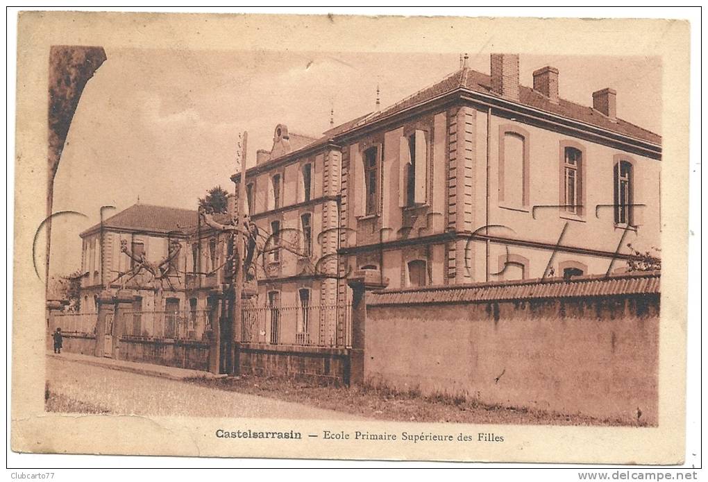 Castelsarrazin (82) : Ecole Primaire Supérieure Des Filles En 1930. - Castelsarrasin