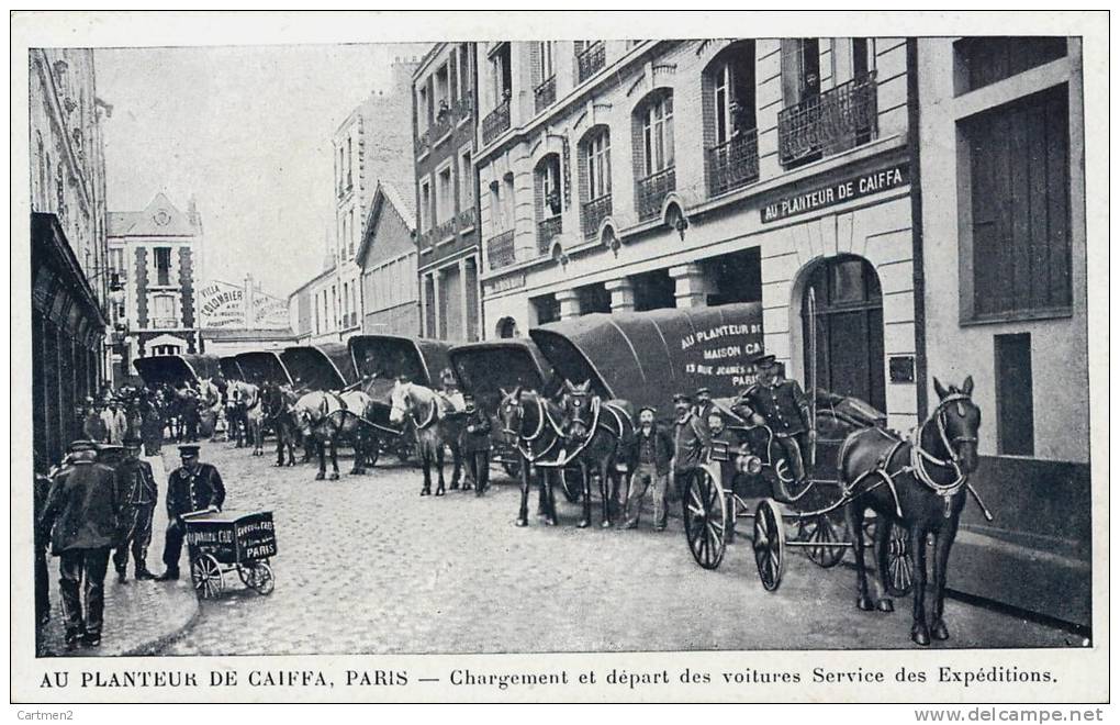 AU PLANTEUR DE CAÏFFA PARIS CHARGEMENT ET DEPART DES VOITURES SERVICE DES EXPEDITIONS ATTELAGE METIER LIVREUR 75006 - Arrondissement: 06