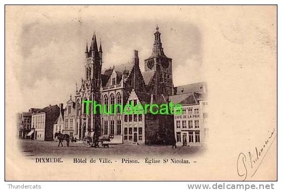 DIKSMUIDE DIXMUDE  HOTEL DE VILLE PRISON EGLISE ST NICOLAS - Diksmuide