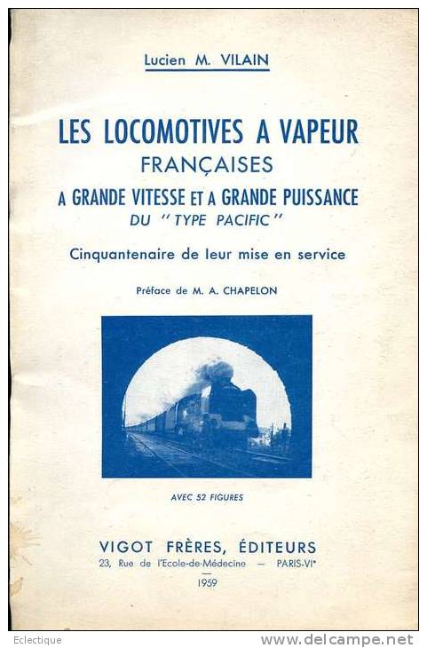 Les Locomotives à Vapeur Françaises à Grande Vitesse Et à Grande Puissance Du Type Pacific, Par Lucien M. VILAIN 1959 - Railway & Tramway