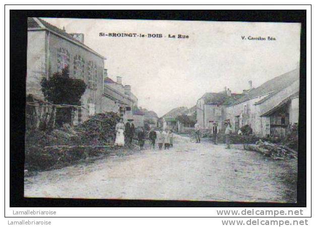 52 - RARE: St BROINGT LE BOIS - LA RUE - Autres & Non Classés