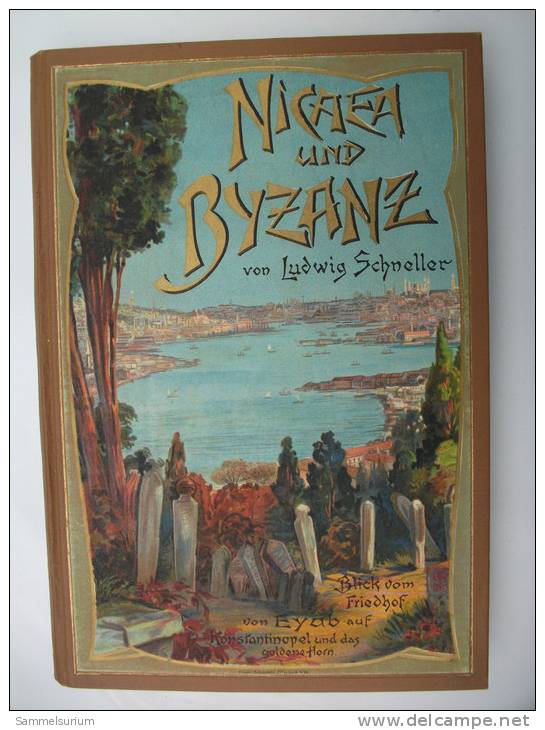 Ludwig Schneller "Nicaea Und Byzanz" Welt- Und Kirchengeschichtliche Streifzüge Am Marmarameer Und Am Goldenen Horn - Christendom