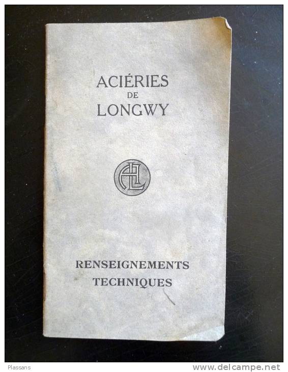 Aciéries De LONGWY - Renseignements Techniques  - 1929 - Mont-Saint-Martin . Meurthe Et Moselle - Maschinen
