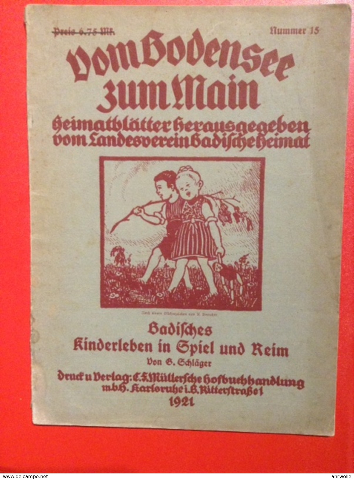 Heimatblätter Vom Bodensee Zum Main Badisches Kinderleben 1921 - Autres & Non Classés