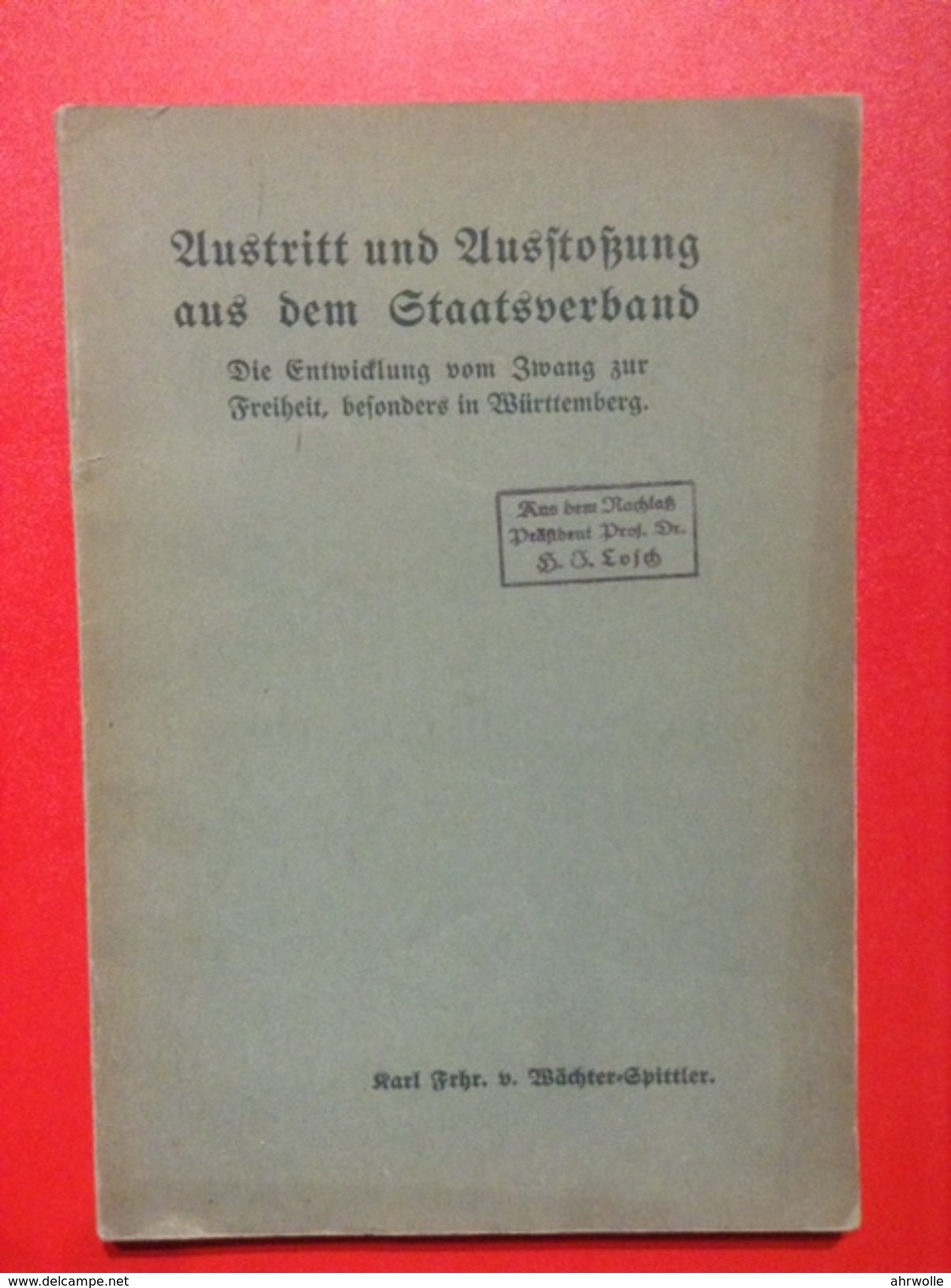 Heft Austritt Und Ausstoßung Aus Dem Staatsverband Württemberg Tübingen 1912 - 4. 1789-1914