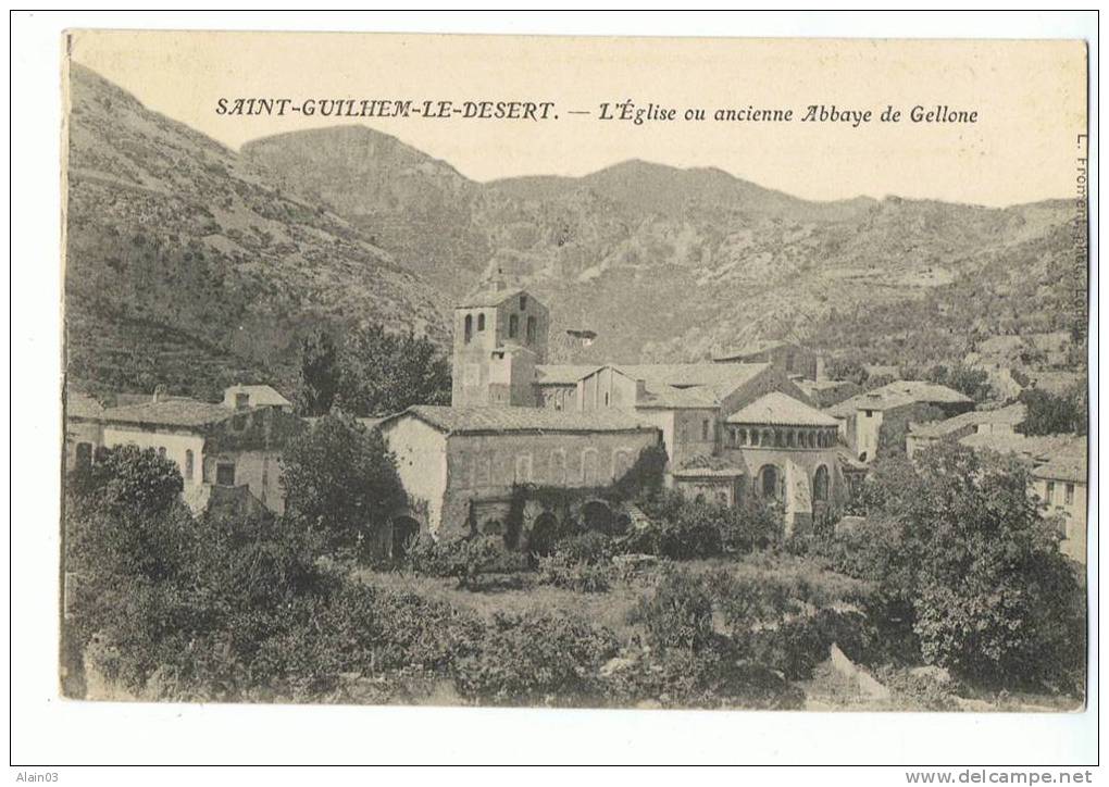 CPA - 34 - SAINT-GUILHEM-LE-DESERT - L'Eglise Ou Ancienne Abbaye De Gellone - Circulé 1908 Pr Allemagne Cette à Tarascon - Autres & Non Classés