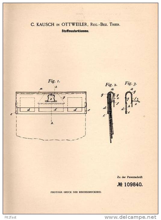 Original Patentschrift - C. Kausch In Ottweiler , Reg.-Bez. Trier , 1899 , Stoffmusterklemme , Näherei !!! - Historische Documenten