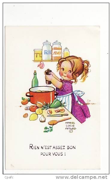 Carte 1970 Signée Mabel Lucie Attwell  "rien N'est Assez Bon Pour Vous! " (cuisine) - Attwell, M. L.