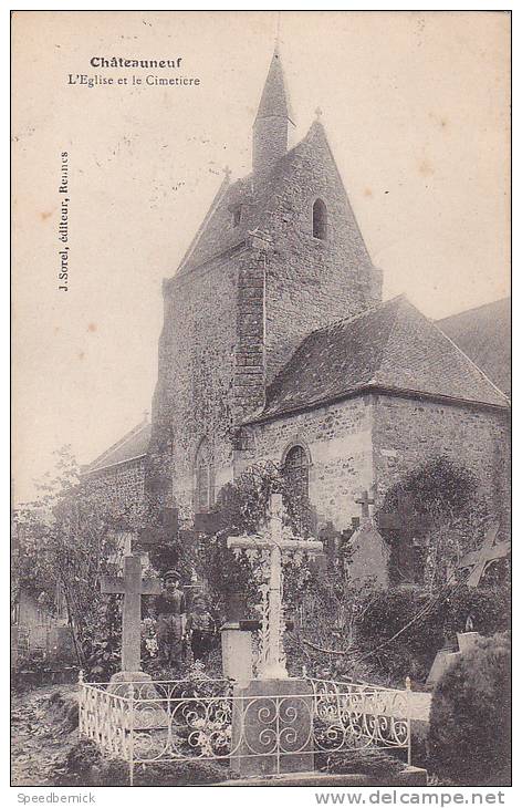 20839 CHATEAUNEUF - L'Eglise Et Le Cimetière -éd Sorel Rennes - 35 France ; Tombe Enfant - - Autres & Non Classés