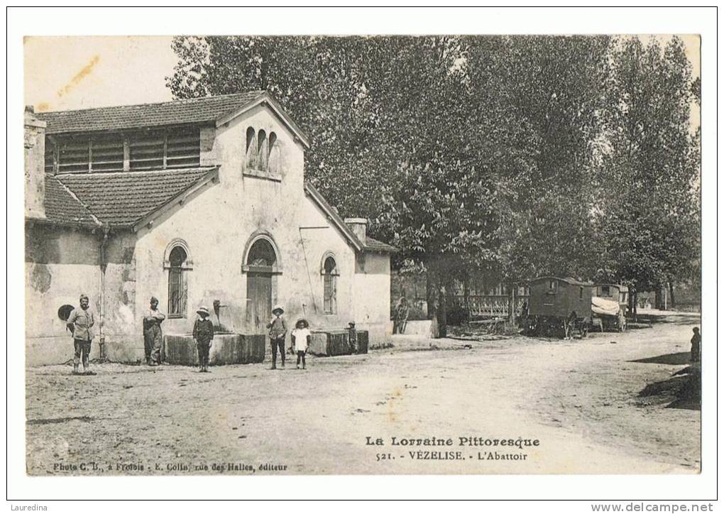 CP  VEZELISE N°521  L ABATTOIR - ECRITE EN 1918 - Vezelise