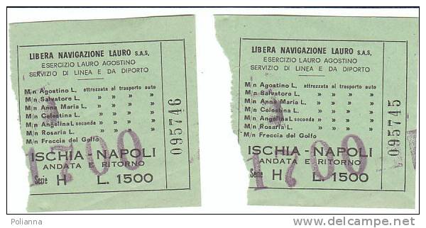 PO4757# 2 Biglietti And. E Rit. - ISCHIA-NAPOLI - Libera Navigazione Lauro - Servizio Linea E Diporto/motonave Anni '60? - Europe