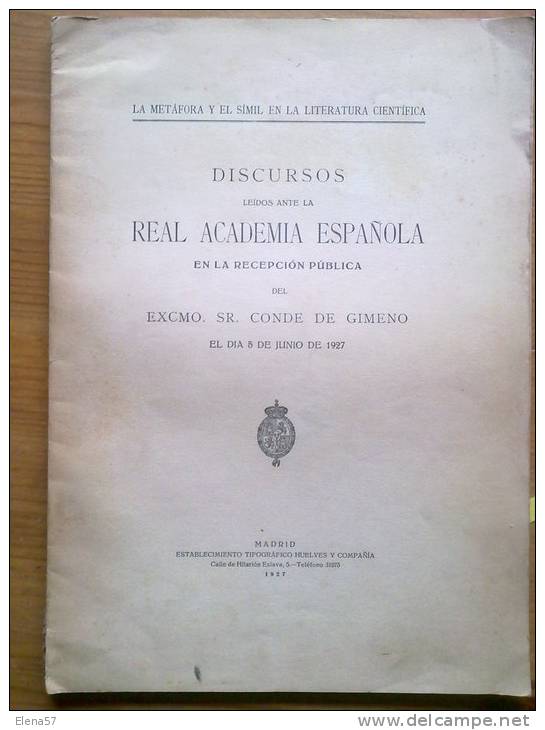 LIBRO MEDICINA LA METAFORA Y EL SIMIL EN LA LITERATURA CIENTIFICA DISCURSOS 1927.EXCENLENTISIMO SEÑOR CONDE DE GIMENO..4 - Craft, Manual Arts