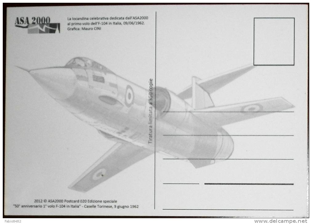 CP Cartolina Postale F-104 La Storia Dello Spillone 50 Anni Dal Primo Volo In Italia Caselle Torinese (TO) Nuova - 1946-....: Moderne