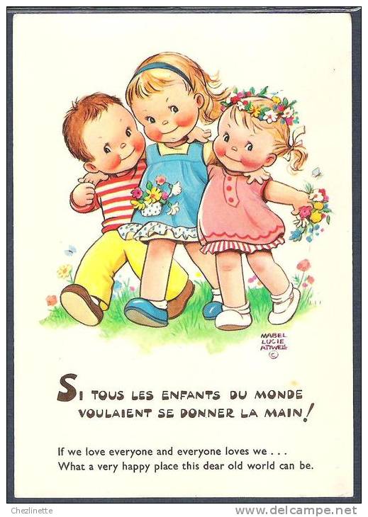 ENFANTS SE TENANT PAR LE COU - "Si Tous Les Enfants Du Monde Voulaient Se Donner La Main ! "  - MABEL LUCIE ATTWELL - Attwell, M. L.