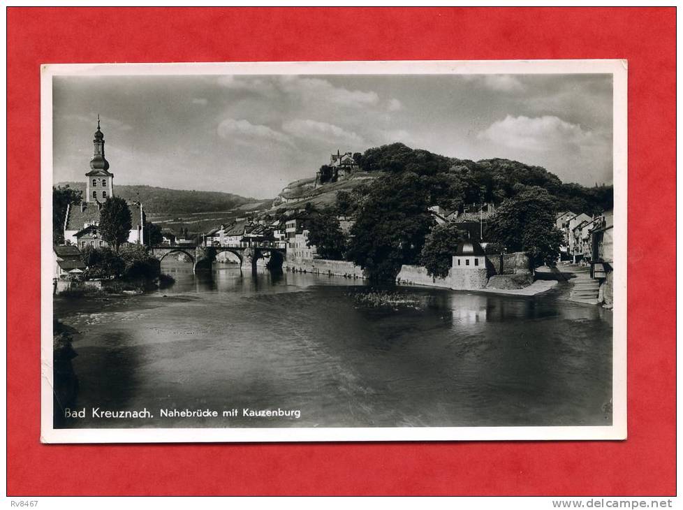 * BAD KREUZNACH-Nahebrücke Mit Kauzenburg(Carte Photo)-1951 - Bad Kreuznach