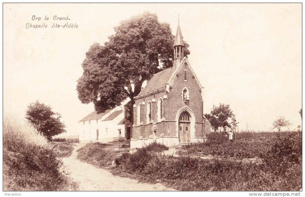 ORP Le GRAND - Chapelle Sainte Adéle - Carte Circulée 1928 - Orp-Jauche