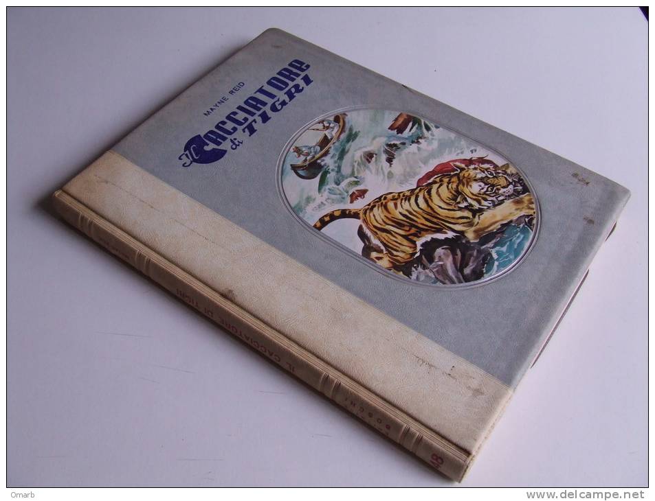 P313 Il Cacciatore Di Tigri, Mayne Reid, Editore Boschi, Romanzo Per Ragazzi, Collana Strenna, 1959 - Enfants Et Adolescents