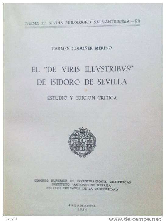 LIBRO EL DE VIRIS ILLVSTRIBVS DE ISIDORO DE SEVILLA - CARMEN CODOÑER MERINO - SALAMANCA 1964 - Altri & Non Classificati