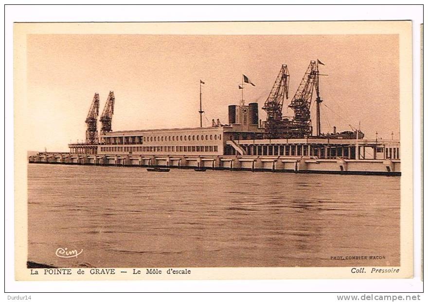 LA POINTE DE GRAVE  ( Gironde )  Le Môle D'Escale - Autres & Non Classés