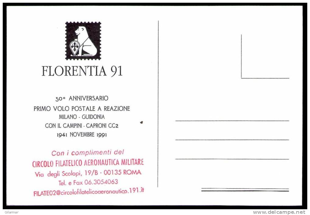 ITALIA 1991 - FLORENTIA ´91 - 50° ANNIVERSARIO PRIMO VOLO POSTALE A REAZIONE MILANO / GUIDONIA CON CAMPINI-CAPRONI CC2 - 1939-1945: 2a Guerra