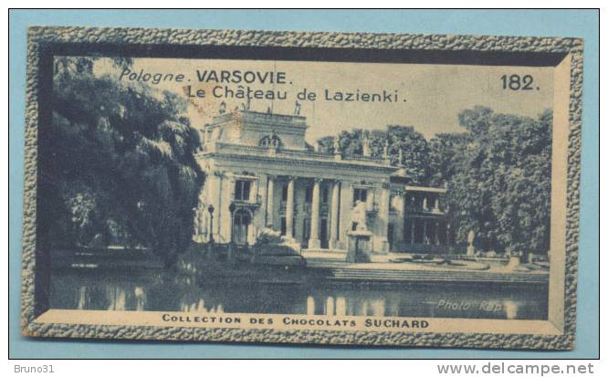 CHROMO - SUCHARD - POLOGNE - VARSOVIE - Chateau De Lazienki , Recto Verso N ° 182 - Suchard