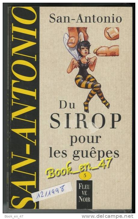 {74530} San-Antonio, Du Sirop Pour Les Guêpes , 12/1998 ; Illustration: Marc Demoulin . " En Baisse " - San Antonio