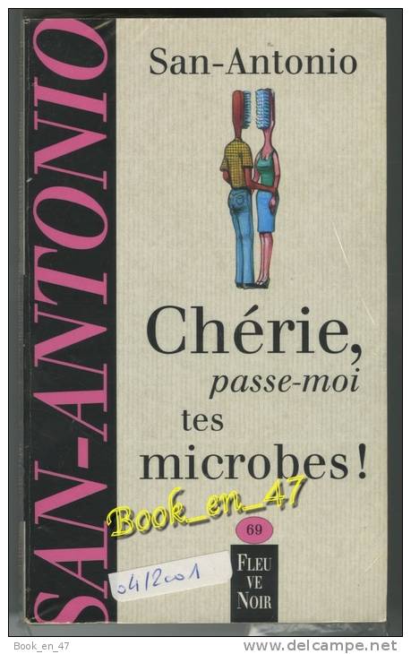 {74792} San-Antonio, Chérie, Passe-moi Tes Microbes! 04/2001 ; Illustration: Marc Demoulin . " En Baisse " - San Antonio