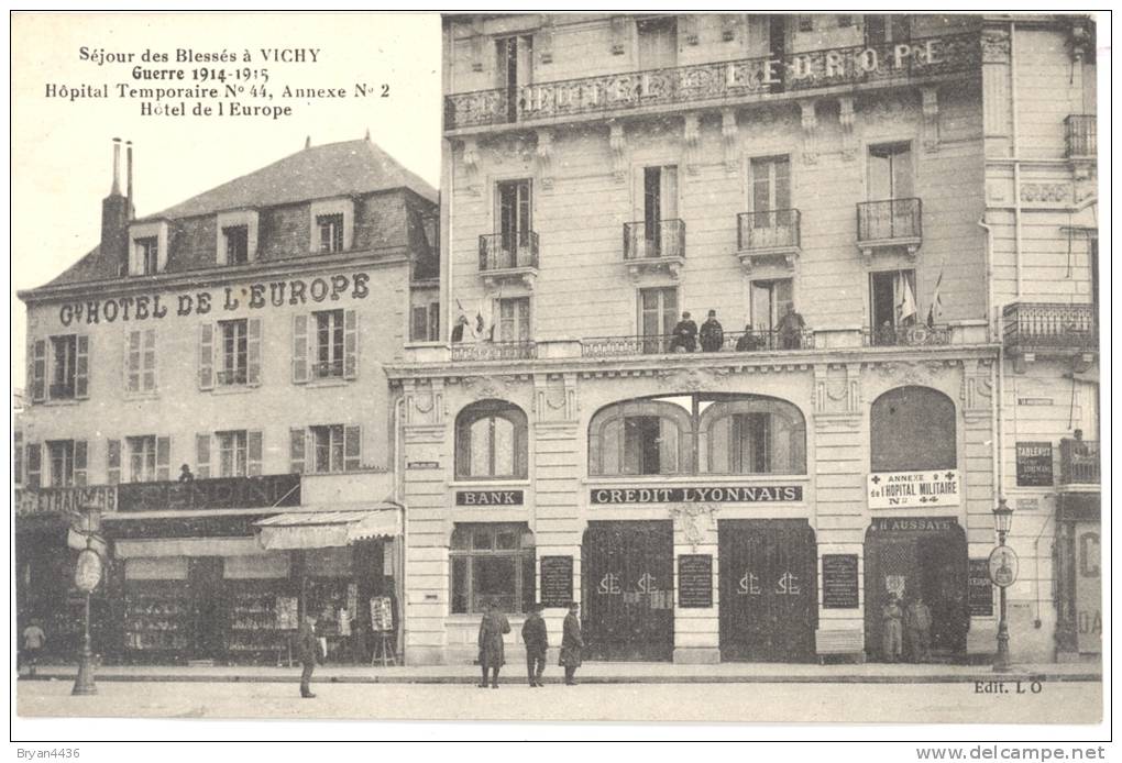 03 - Hôpital Temporaire N° 44 Annexe N° 2 - Séjour Des Blessés à Vichy.-Hôtel De L'Europe - Très Bel Etat (voir 2 Scans) - Vichy