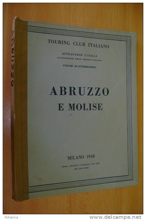 PEW/4 Attraverso L'Italia ABRUZZO - MOLISE TCI 1948/Agnone/Balsorano/Fondillo/Larino/Matese/Pretoro/Ovindoli/Tivo - Turismo, Viaggi