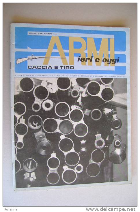 PEW/6 ARMI IERI E OGGI CACCIA E TIRO Ed.Ravizza 1968/CARABINE GROSSO CALIBRO/RUGER 22 - Chasse Et Pêche
