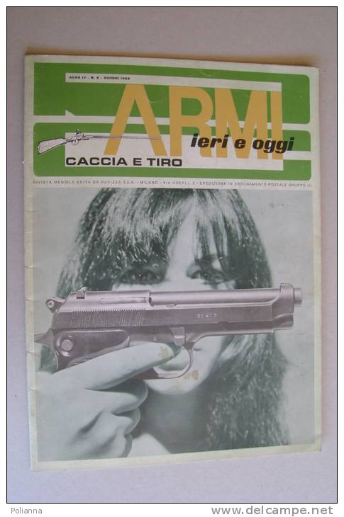 PEW/9 ARMI IERI E OGGI CACCIA E TIRO Ravizza 1969/BRIGADIER PARABELLUM 7,65/JOSHUA STEVENS & ARTHUR SAVAGE/VARMINTER - Caccia E Pesca