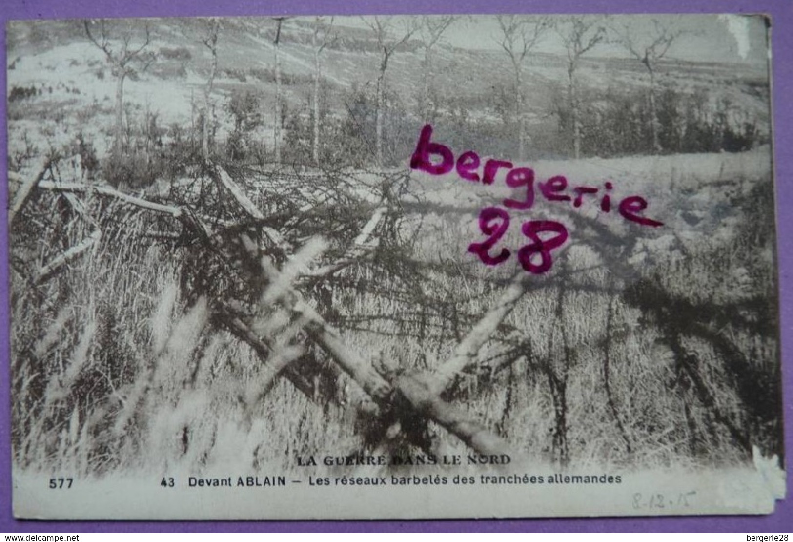 CPA 62 - LA GUERRE DANS LE NORD - Devant ABLAIN - Les Réseaux Barbelés Des Tranchées Allemandes - Andere & Zonder Classificatie