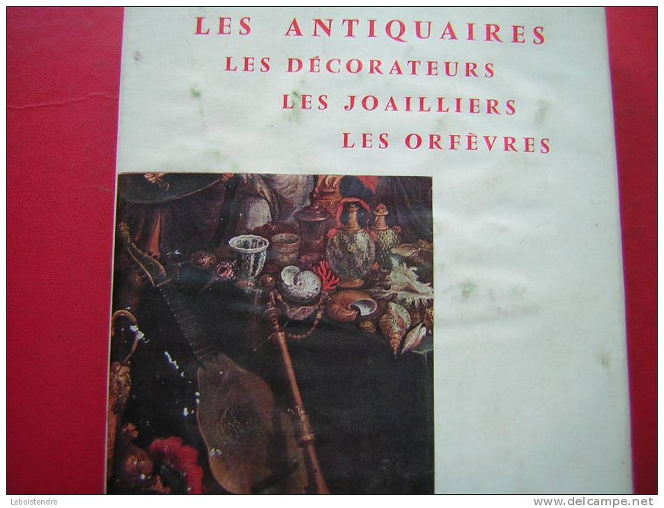 LIVRE LES ANTIQUAIRES LES DECORATEURS LES JOAILLIERS LES ORFEVRES  AU GRAND PALAIS  PARIS 1964 AVEC JAQUETTE - Art