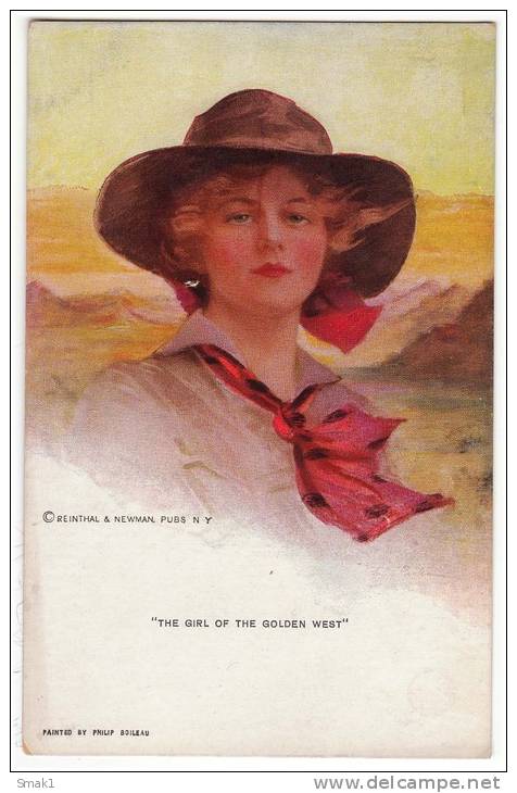 ILLUSTRATORS PHILIP BOILEAU "THE GIRL OF THE GOLDEN WEST" REINTHAL&NEWMAN, PUBS., N.Y. Nr. 755 OLD POSTCARD - Boileau, Philip