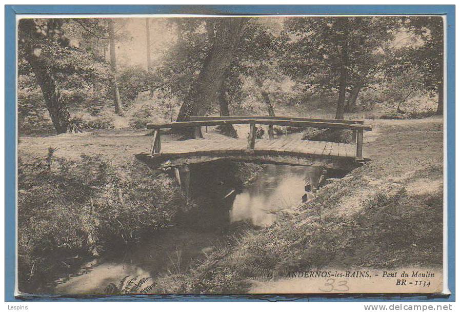 33 - ANDERNOS Les BAINS -- Pont Du Moulin - Andernos-les-Bains