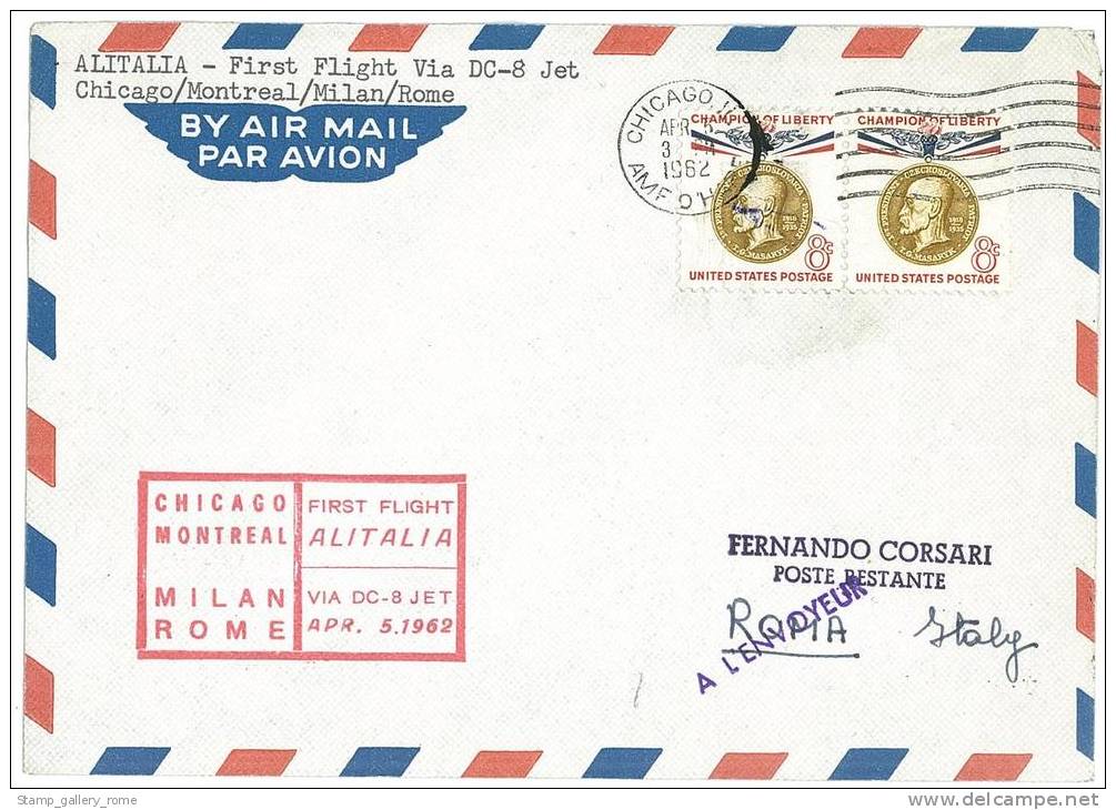 ALITALIA - FDC  - AIR MAIL -  FIRST FLIGHT - DC 8 JET - ANNO 1962 - CHICAGO - MONTREAL - MILANO - ROMA - Poststempel
