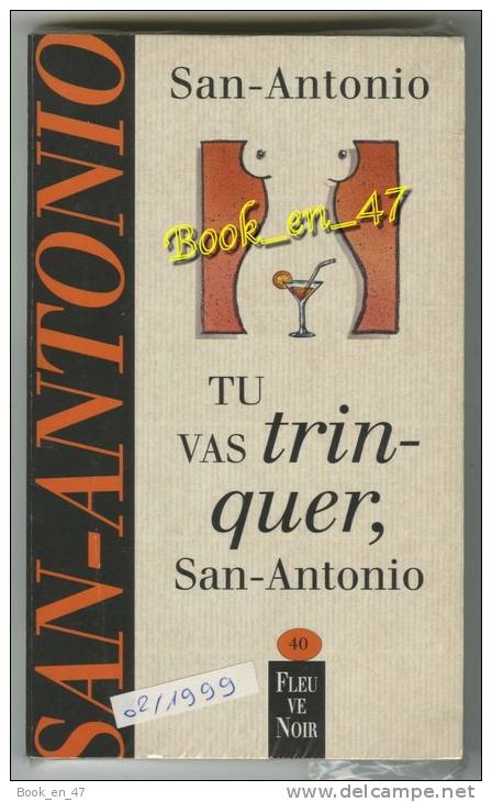 {74573} San-Antonio, Tu Vas Trinquer, San-Antonio. 02/1999 ; Illustration: Marc Demoulin . " En Baisse " - San Antonio