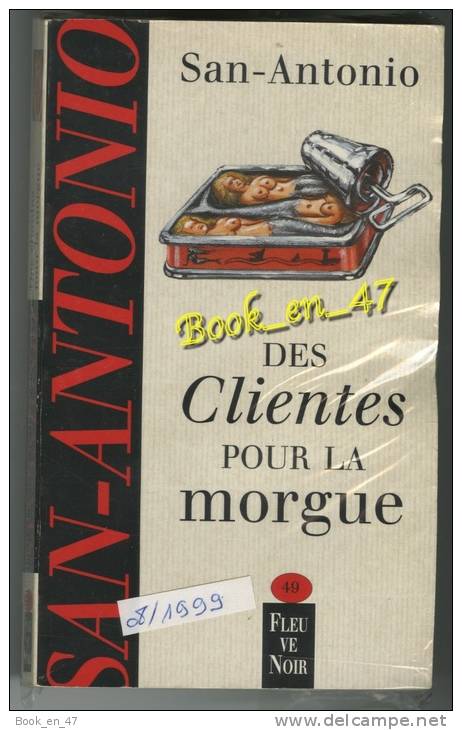 {74493} San-Antonio, Des Clientes Pour La Morgue , 08/1999 ; Illustration: Marc Demoulin . " En Baisse " - San Antonio