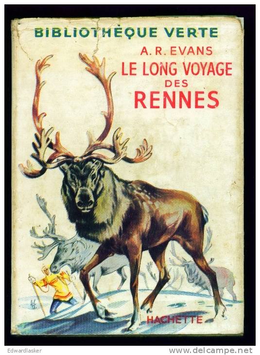 Bibl. VERTE : Le Long Voyage Des Rennes //A.R. Evans - Bibliotheque Verte